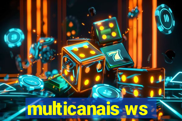 multicanais ws